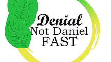 You Did It! Day 3 Denial Not Daniel Fast